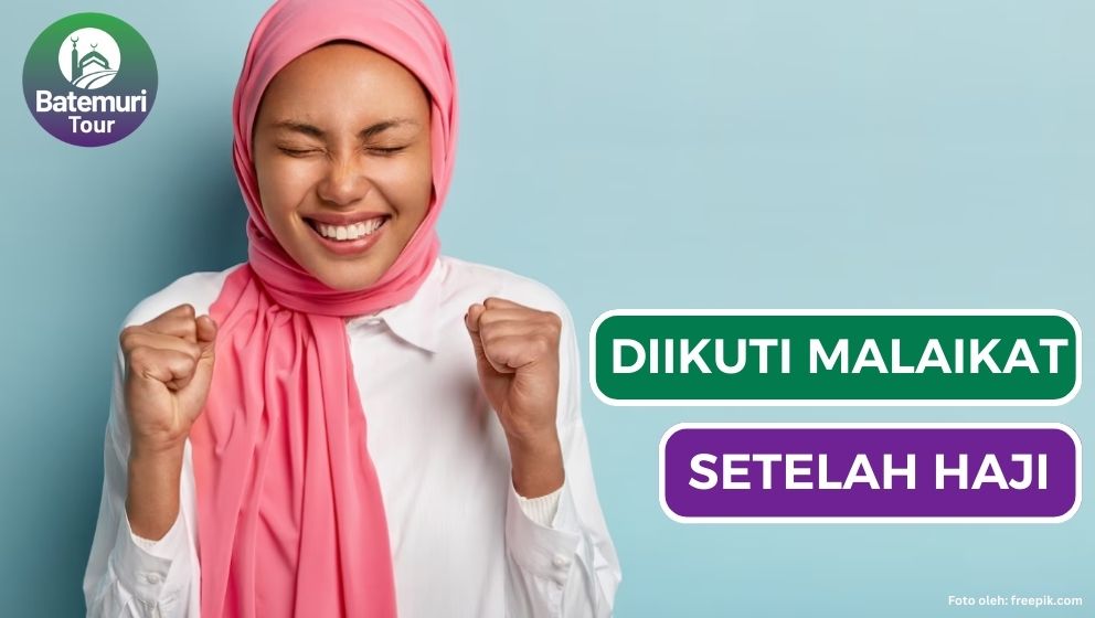 Sepulang Haji Diikuti Malaikat Selama 40 Hari? Ini Penjelasannya